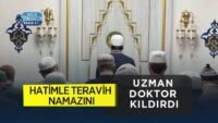 hatimle-teravih-namazini-uzman-doktor-kildirdi