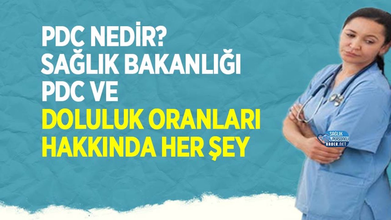 pdc-nedir?-saglik-bakanligi-pdc-ve-doluluk-oranlari-hakkinda-her-sey