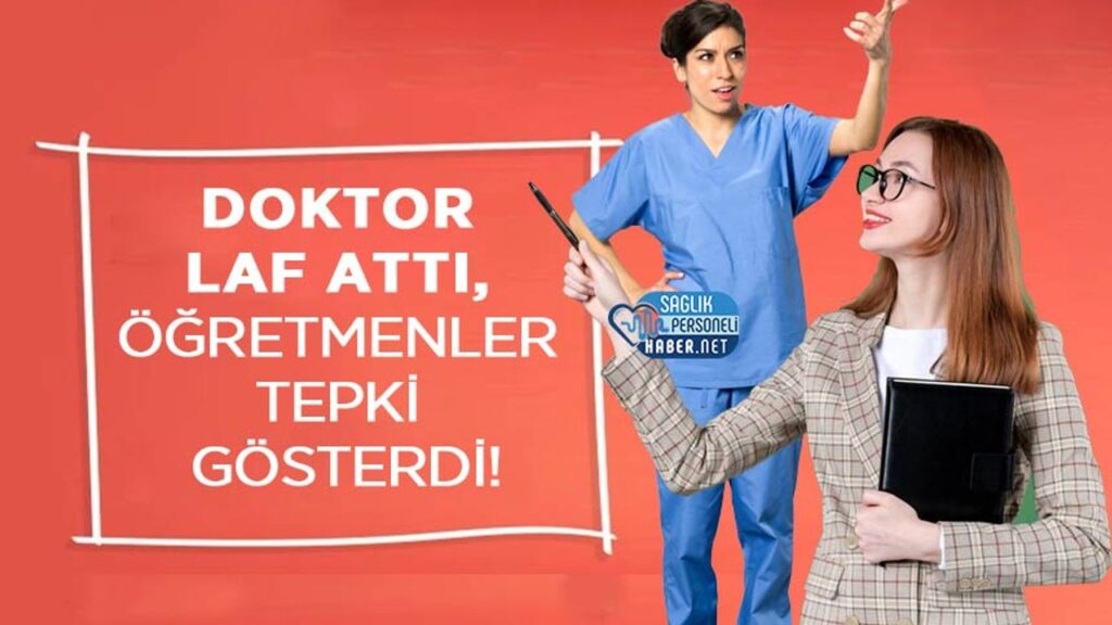 doktor-laf-atti,-ogretmenler-tepki-gosterdi!