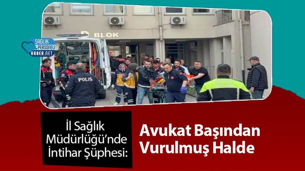 il-saglik-mudurlugu’nde-intihar-suphesi:-avukat-basindan-vurulmus-halde
