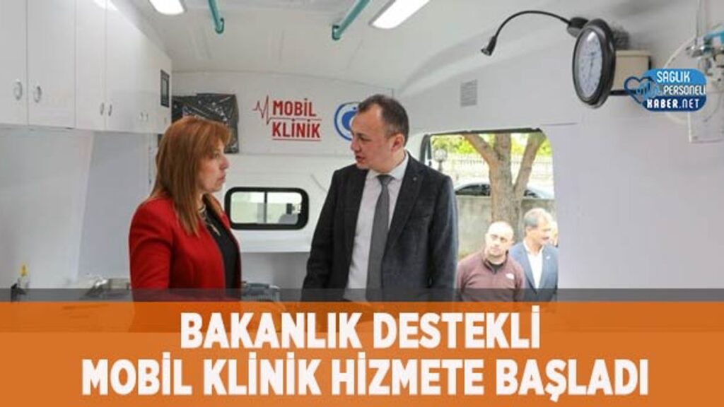 bakanlik-destekli-mobil-klinik-hizmete-basladi