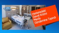hastanedeki-davet-krizini-meclis-gundemine-tasindi