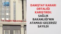 danistay-karari-ortaligi-karistirdi:-saglik-bakanligi’nin-atamasi-gecersiz-sayildi