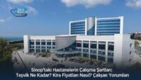 sinop’taki-hastanelerin-calisma-sartlari:-tesvik-ne-kadar?-kira-fiyatlari-nasil?-calisan-yorumlari