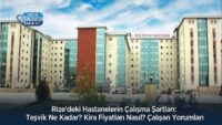 rize’deki-hastanelerin-calisma-sartlari:-tesvik-ne-kadar?-kira-fiyatlari-nasil?-calisan-yorumlari