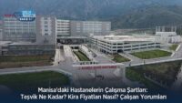 manisa’daki-hastanelerin-calisma-sartlari:-tesvik-ne-kadar?-kira-fiyatlari-nasil?-calisan-yorumlari