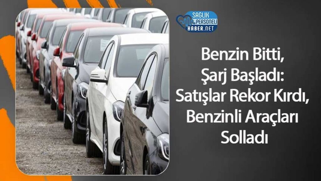 benzin-bitti,-sarj-basladi:-satislar-rekor-kirdi,-benzinli-araclari-solladi