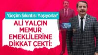 ali-yalcin-memur-emeklilerine-dikkat-cekti:-‘gecim-sikintisi-yasiyorlar’