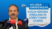 saglik-sen’den-ambulans-ve-gorev-tanimi-uyarisi:-acil-saglik-kongresi-basladi!