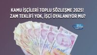 kamu-iscileri-toplu-sozlesme-2025!-zam-teklifi-yok,-isci-oyalaniyor-mu?