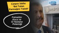 carpici-iddia:-‘bal-tutan-parmagini-yaladi’-–-fahrettin-koca-ve-12-hastane-polemigi