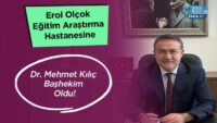 erol-olcok-egitim-arastirma-hastanesine-dr.-mehmet-kilic-bashekim-oldu!