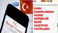 kamu-kurumlarinda-kadro-degisikligi-resmi-gazete’de-yayimlandi