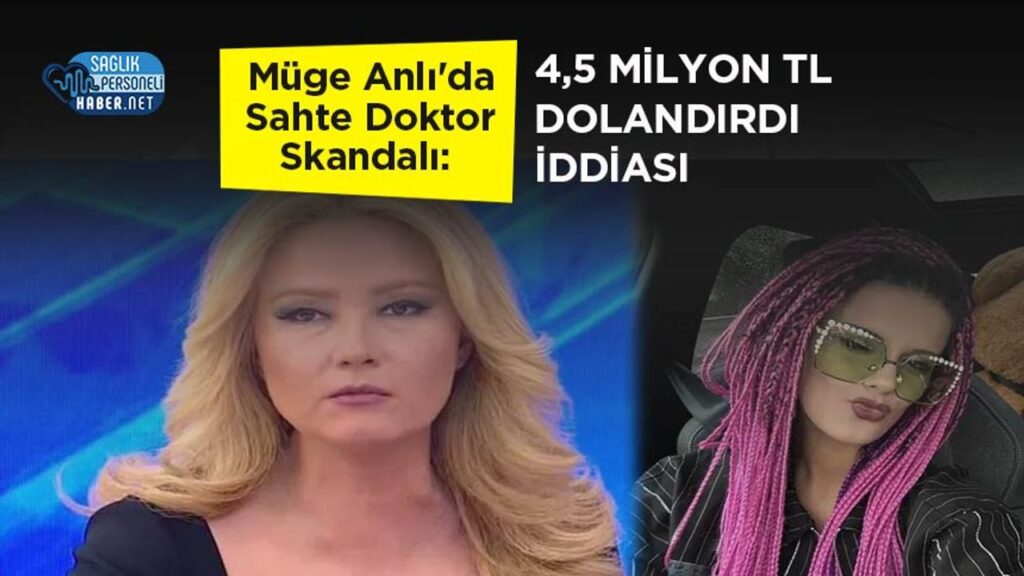muge-anli’da-sahte-doktor-skandali:-4,5-milyon-tl-dolandirdi-iddiasi