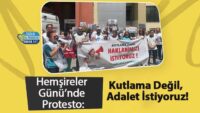hemsireler-gunu’nde-protesto:-kutlama-degil,-adalet-istiyoruz!