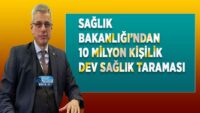saglik-bakanligi’ndan-10-milyon-kisilik-dev-saglik-taramasi