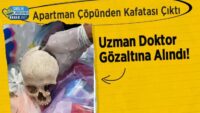 apartman-copunden-kafatasi-cikti:-uzman-doktor-gozaltina-alindi!