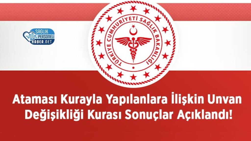 atamasi-kurayla-yapilanlara-iliskin-unvan-degisikligi-kurasi-sonuclar-aciklandi!
