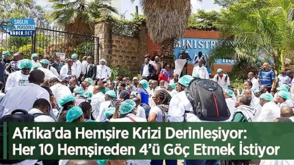 afrika’da-hemsire-krizi-derinlesiyor:-her-10-hemsireden-4’u-goc-etmek-istiyor