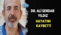 dr.-ali-serdar-yildiz-hayatini-kaybetti