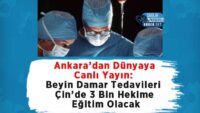 ankara’dan-dunyaya-canli-yayin:-beyin-damar-tedavileri-cin’de-3-bin-hekime-egitim-olacak