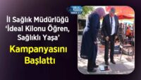 il-saglik-mudurlugu-‘ideal-kilonu-ogren,-saglikli-yasa’-kampanyasini-baslatti