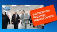 vali-dogan’dan-hastaneye-habersiz-denetim