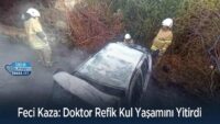 feci-kaza:-doktor-refik-kul-yasamini-yitirdi