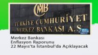 merkez-bankasi’ndan-enflasyon-raporunu-22-mayis’ta-istanbul’da-aciklayacak