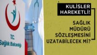 saglik-muduru-sozlesmesini-uzatabilecek-mi?