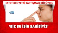 estetikte-yetki-tartismasi-buyuyor:-‘biz-bu-isin-sahibiyiz’