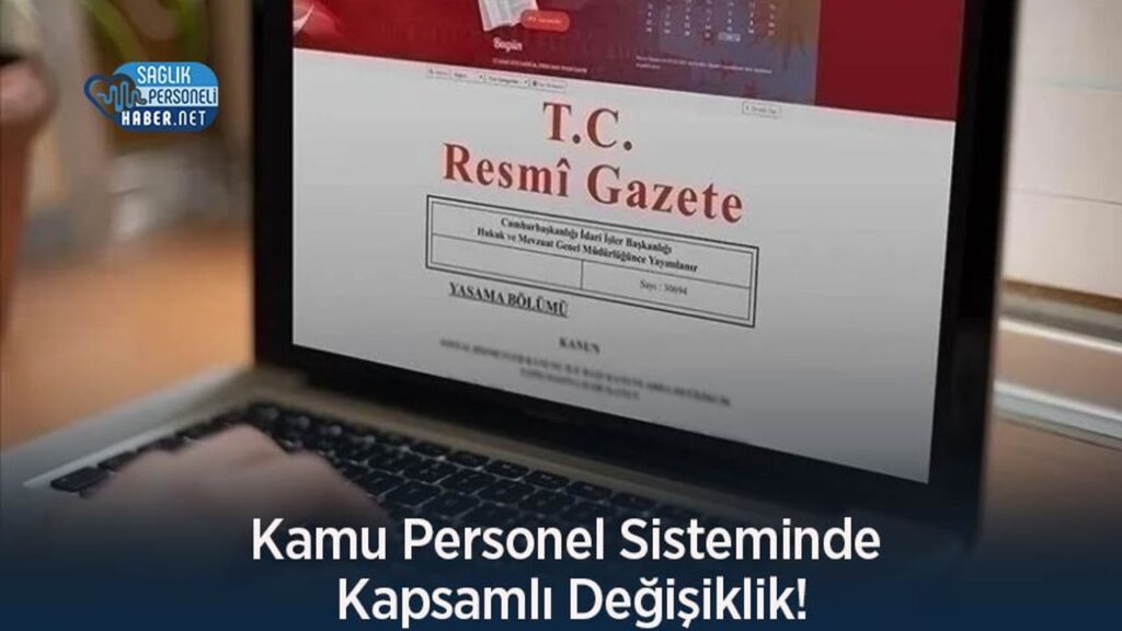 kamu-personel-sisteminde-kapsamli-degisiklik!