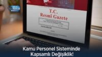 kamu-personel-sisteminde-kapsamli-degisiklik!