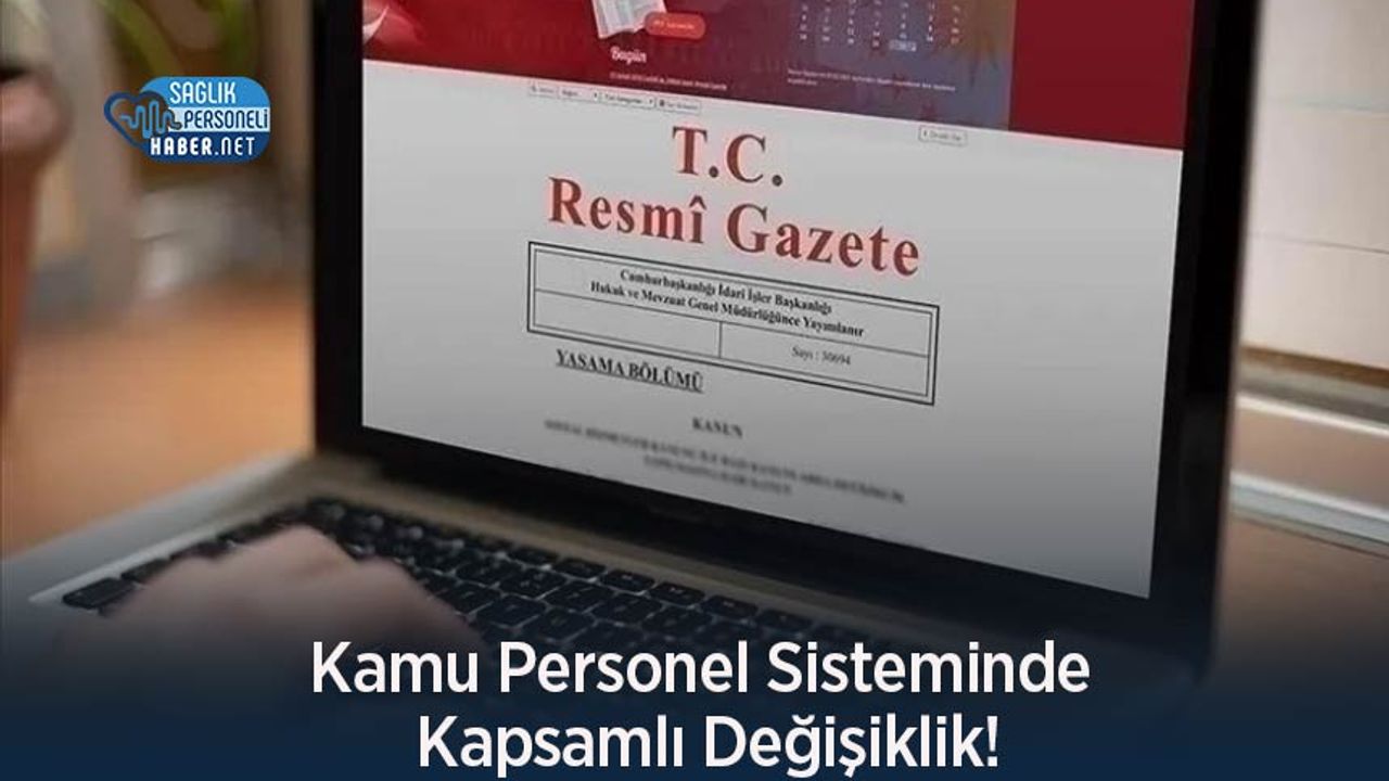 kamu-personel-sisteminde-kapsamli-degisiklik!