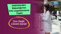 hekimlerden-bakanligi’nin-kilo-uygulamasina-tepki:-‘sov-degil,-cozum-gerek’