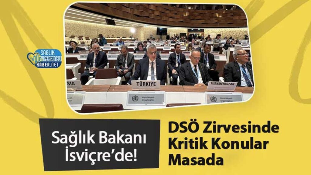 saglik-bakani-isvicre’de!-dso-zirvesinde-kritik-konular-masada