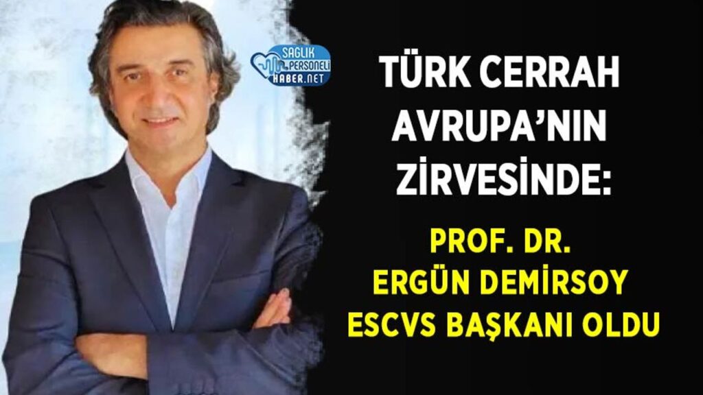 turk-cerrah-avrupa’nin-zirvesinde:-prof-dr.-ergun-demirsoy-escvs-baskani-oldu