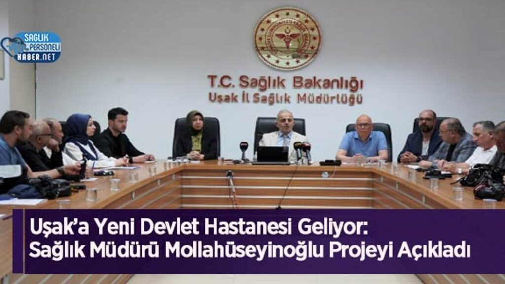 usak’a-yeni-devlet-hastanesi-geliyor:-saglik-muduru-mollahuseyinoglu-projeyi-acikladi