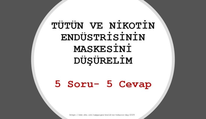 tutun-ve-nikotin-endustrisinin-maskesini-dusurelim-–-5-soru,-5-cevap