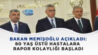 bakan-memisoglu-acikladi:-80-yas-ustu-hastalara-rapor-kolayligi-basladi